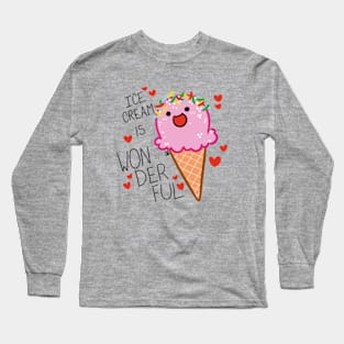 Ice Cream is Wondeful Long Sleeve T-Shirt